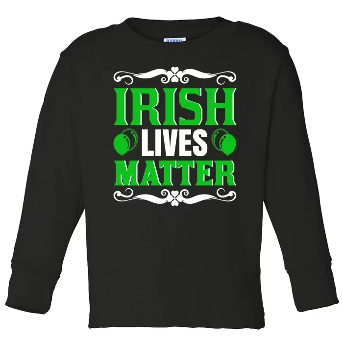 Irish Lives Matter Toddler Long Sleeve Shirt