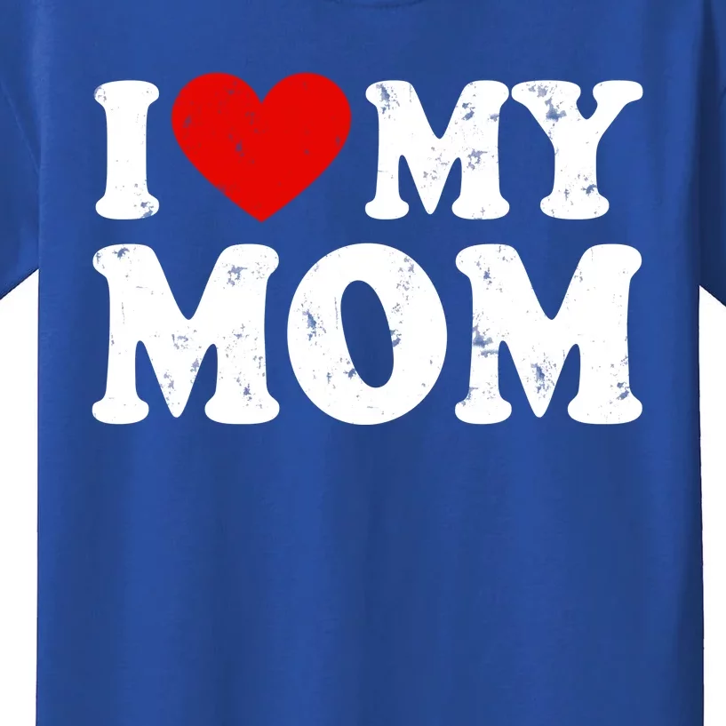 I Love My Mom Gift Kids T-Shirt