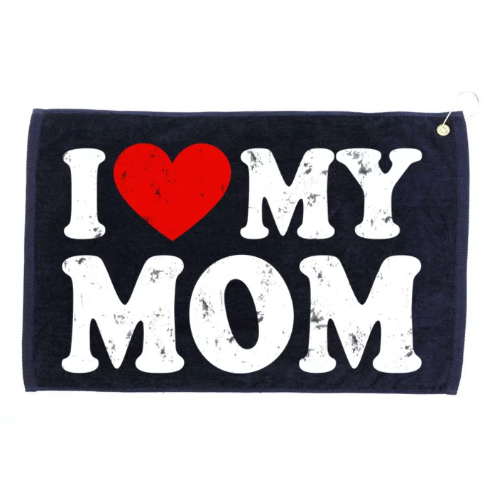 I Love My Mom Gift Grommeted Golf Towel