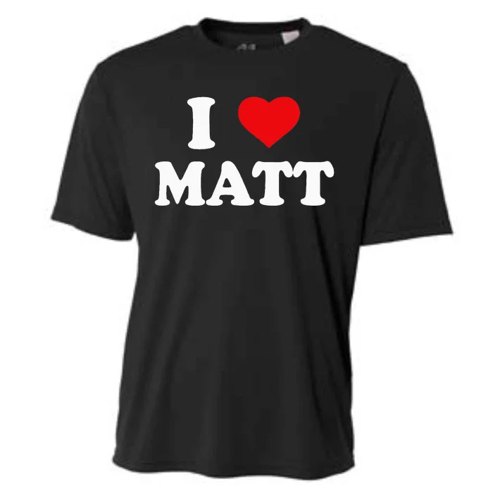 I Love Matt I Heart Matt Ik Hou Van Matt Cooling Performance Crew T-Shirt