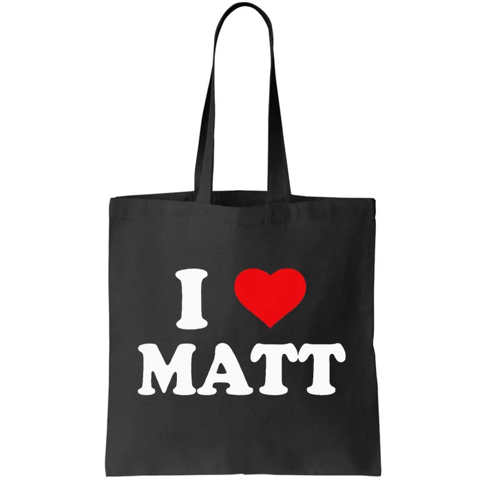 I Love Matt I Heart Matt Ik Hou Van Matt Tote Bag