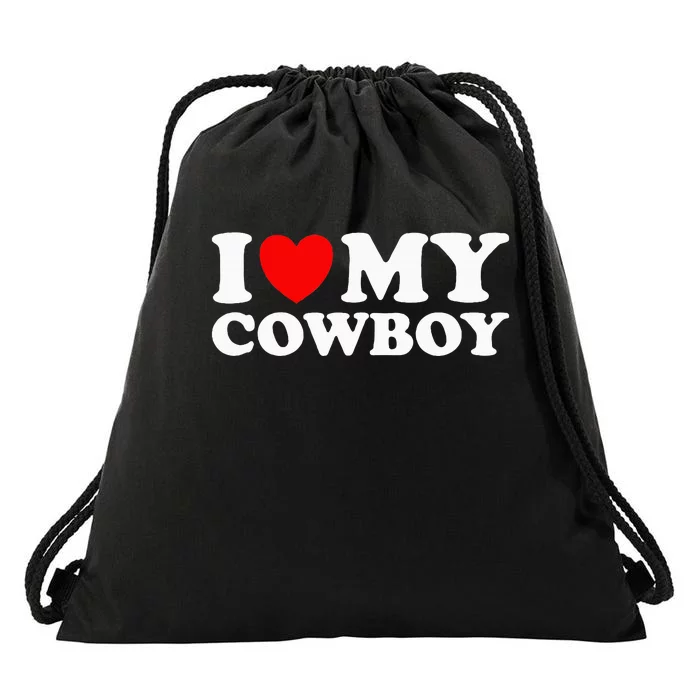 I Love My Cowboy I Heart My Cowboy Lover Funny Cowgirl Drawstring Bag