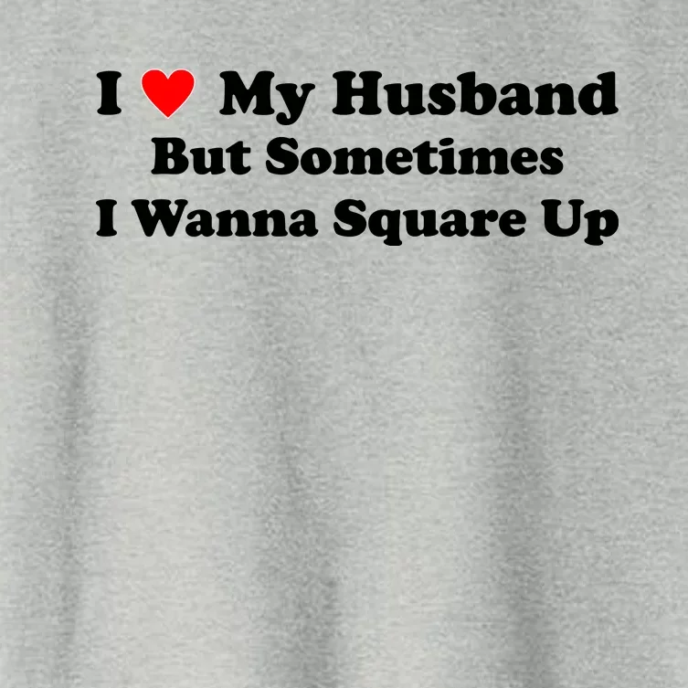 I Love My Husband But Sometimes I Wanna Square Up White Women's Crop Top Tee