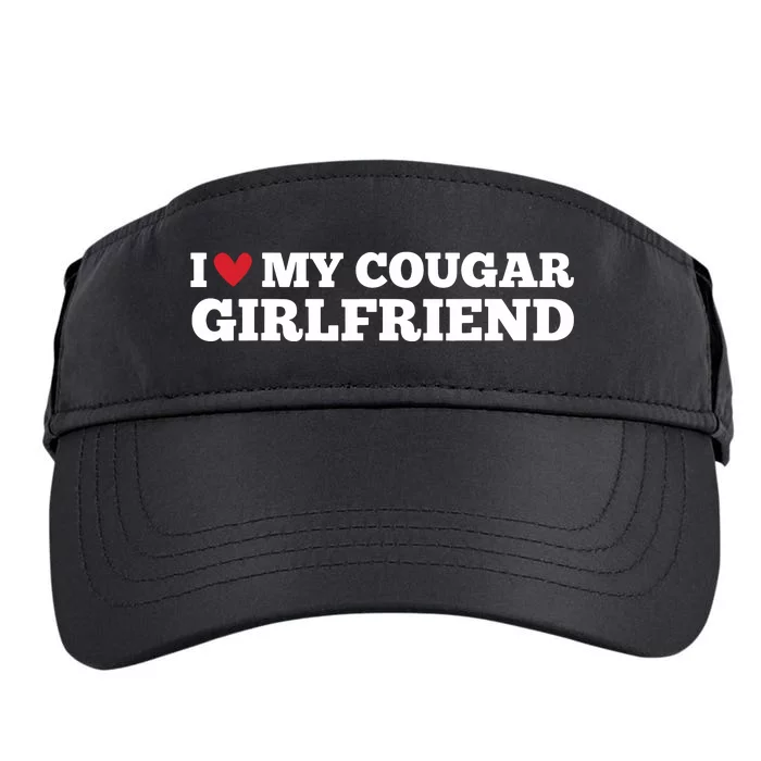 I Love My Cougar Girlfriend Funny Birthday Anniversary Adult Drive Performance Visor