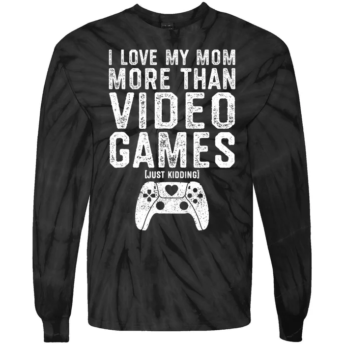 I Love My Mom Video Gamer Valentines Day Tie-Dye Long Sleeve Shirt