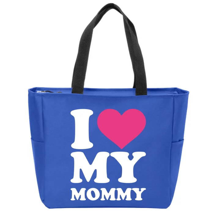 I Love My Mommy Meaningful Gift Zip Tote Bag