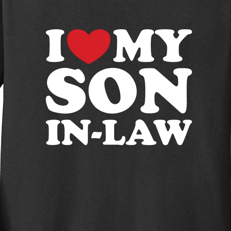 I Love My Son In Law Kids Long Sleeve Shirt