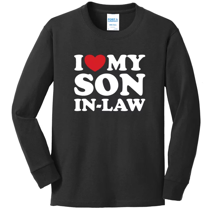 I Love My Son In Law Kids Long Sleeve Shirt