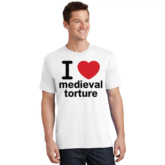 I Love Medieval Torture T-Shirt