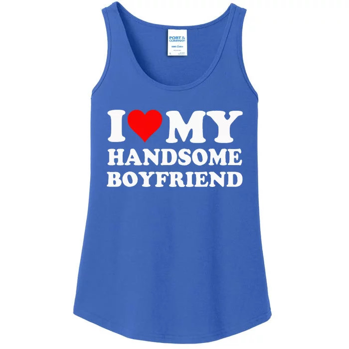 I Love My Handsome Boyfriend I Heart My Handsome Boyfriend Ladies Essential Tank