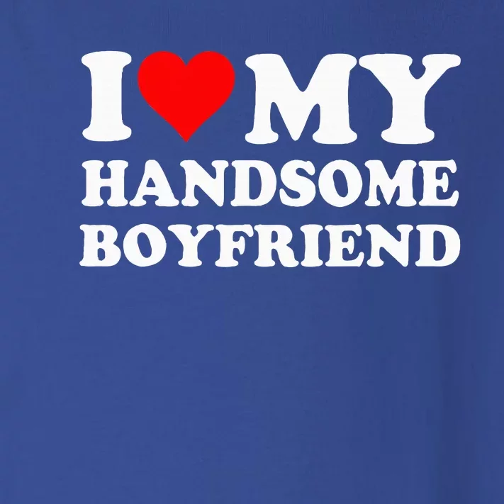 I Love My Handsome Boyfriend I Heart My Handsome Boyfriend Toddler Long Sleeve Shirt