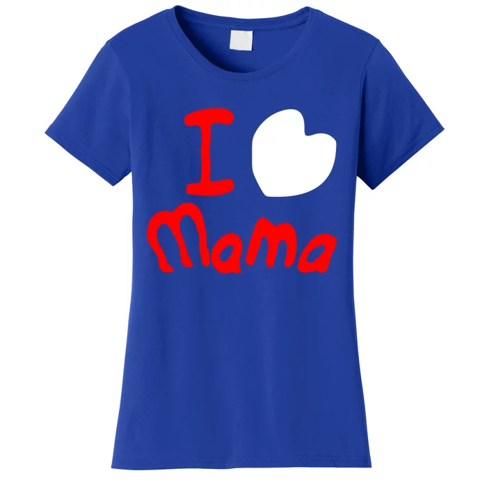 I Love Mama Gift Easy Going Fashion Cute Gift Women's T-Shirt