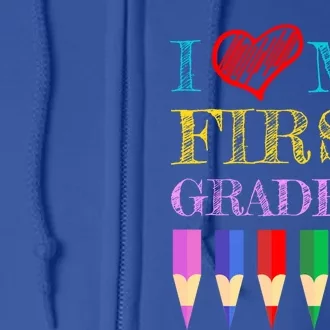 I Love My First Graders Cute Cool Gift For 1St Grade Teacher Gift Full Zip Hoodie