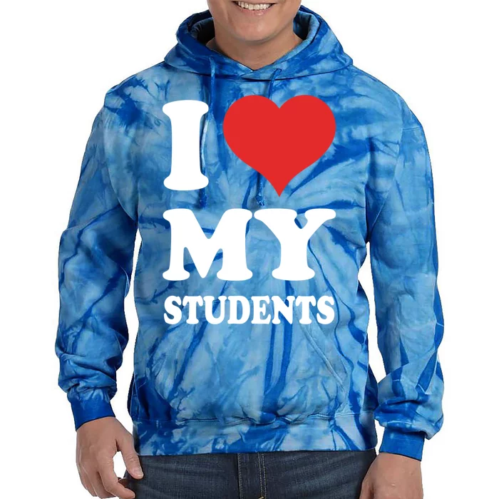 I Love My Students Gift Tie Dye Hoodie