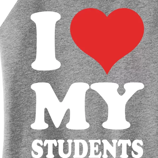 I Love My Students Gift Women’s Perfect Tri Rocker Tank