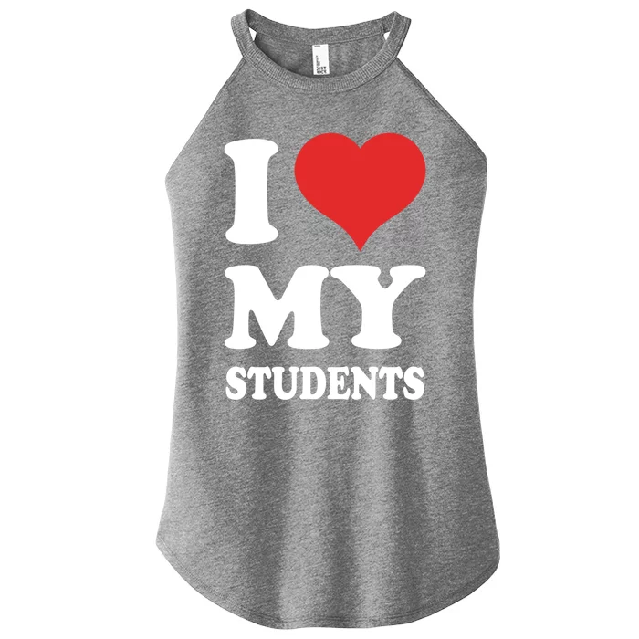 I Love My Students Gift Women’s Perfect Tri Rocker Tank