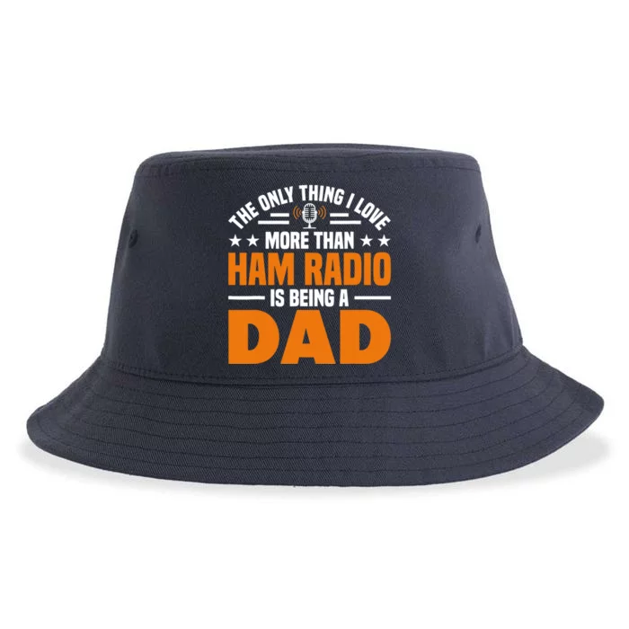 I Love More Than Ham Radio Is Being A Dad Ham Radio Sustainable Bucket Hat