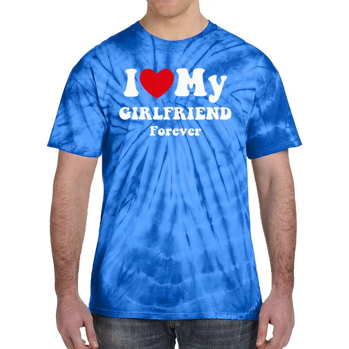 I Love My Girlfriend Tie-Dye T-Shirt