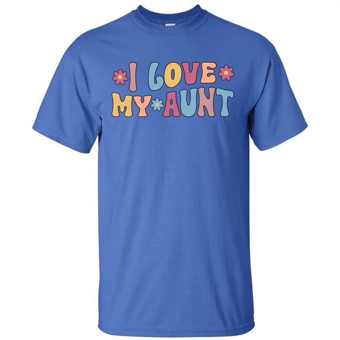 I Love My Aunt From Aunt To Niece Meaningful Gift Tall T-Shirt