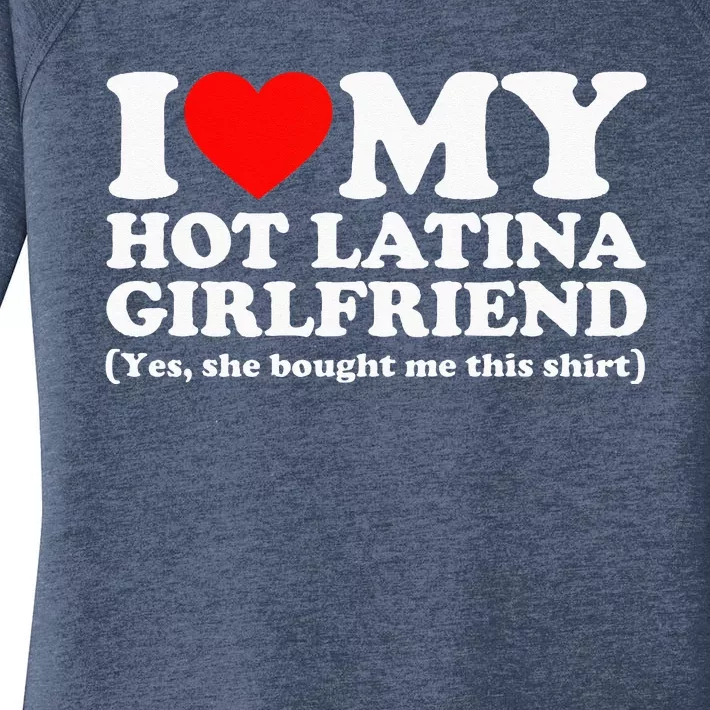 I Love My Hot Latina Girlfriend I Heart My Hot Latina Women's Perfect Tri Tunic Long Sleeve Shirt