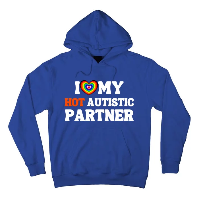 I Love My Hot Autistic Partner Tall Hoodie