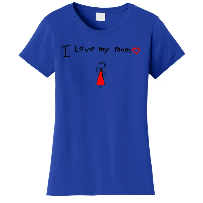 I Love My Mom Gift Women's T-Shirt