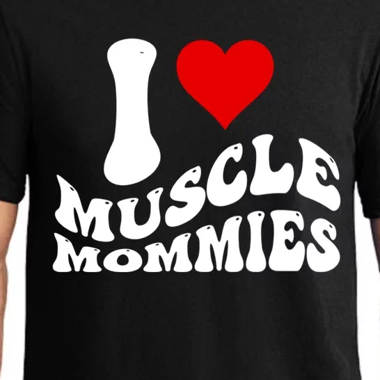 I Love Muscle Mommies, I Heart Muscle Mommies, Muscle Mommy Pajama Set