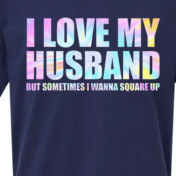 I Love My Husband But Sometimes I Wanna Square Up Sueded Cloud Jersey T-Shirt