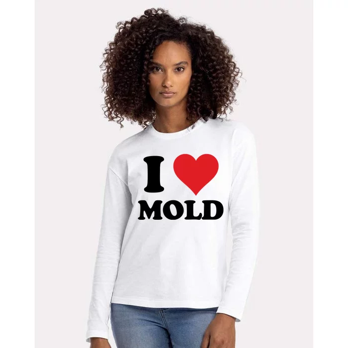 I Love Mold Womens Cotton Relaxed Long Sleeve T-Shirt