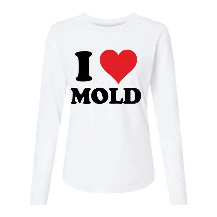 I Love Mold Womens Cotton Relaxed Long Sleeve T-Shirt