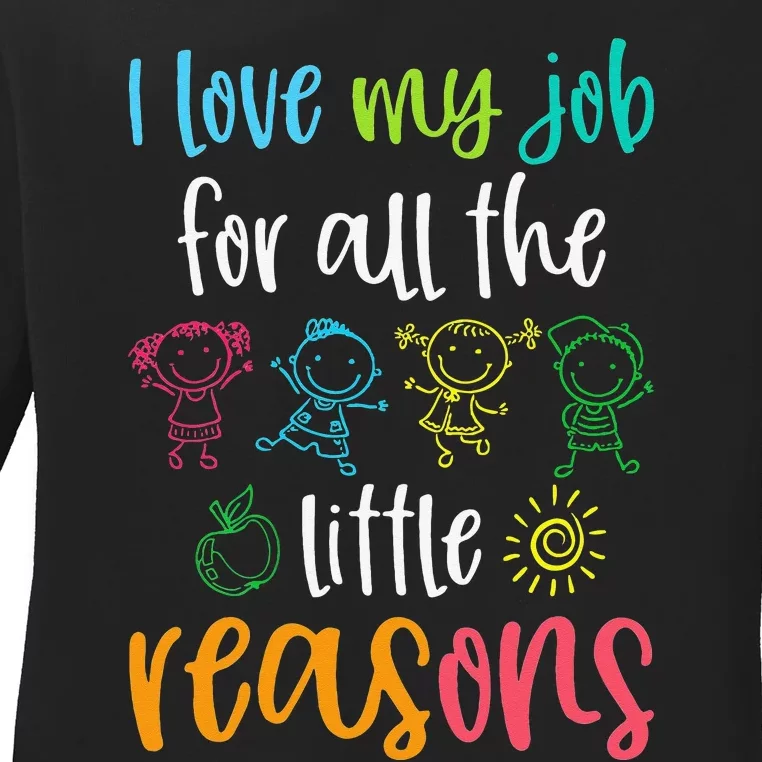 I Love My Job for All the Little Reasons 100 Days of School Ladies Long Sleeve Shirt