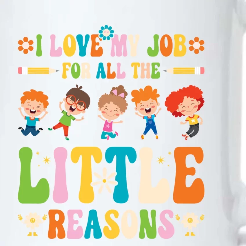 I Love My Job For All The Little Reason Kindergarten Teacher Gift Black Color Changing Mug