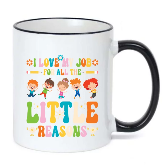 I Love My Job For All The Little Reason Kindergarten Teacher Gift Black Color Changing Mug