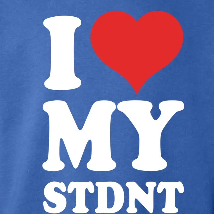 I Love My Students Gift Toddler Hoodie