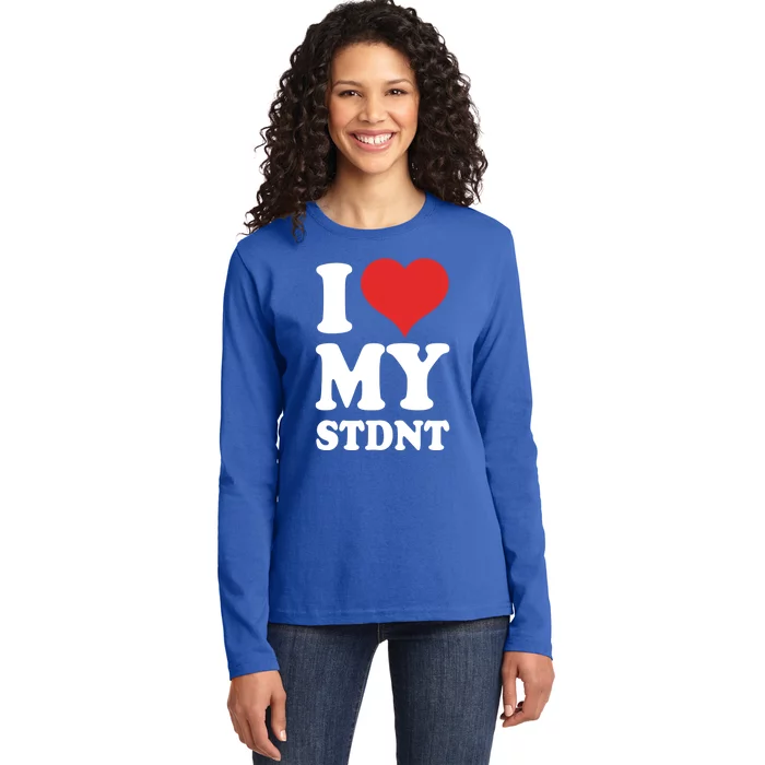 I Love My Students Gift Ladies Long Sleeve Shirt