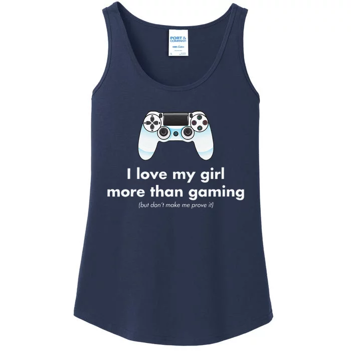 I Love My Girl More Than Gaming Funny Gamer Boyfriend Ladies Essential Tank