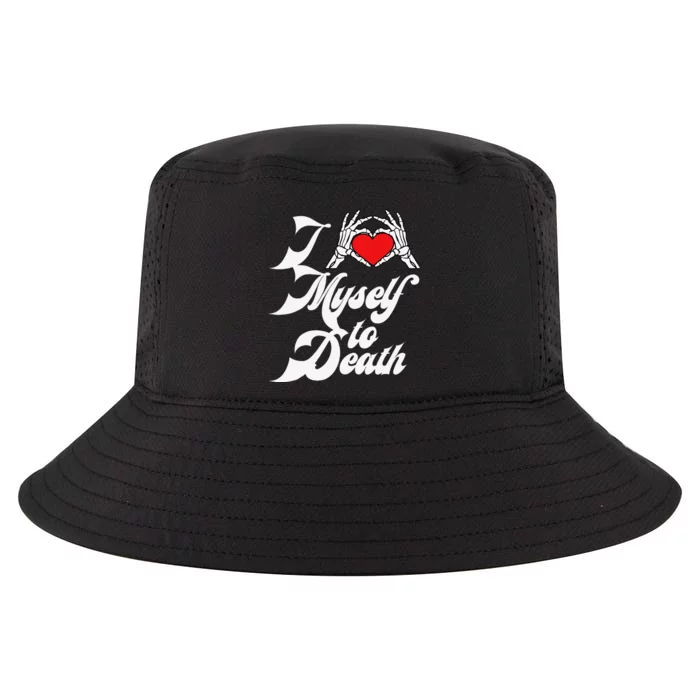 I Love Myself To Death I Heart Myself To Death Cool Comfort Performance Bucket Hat