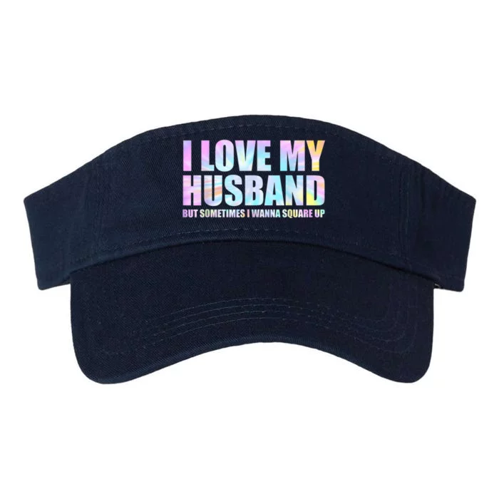 I Love My Husband But Sometimes I Wanna Square Up Valucap Bio-Washed Visor