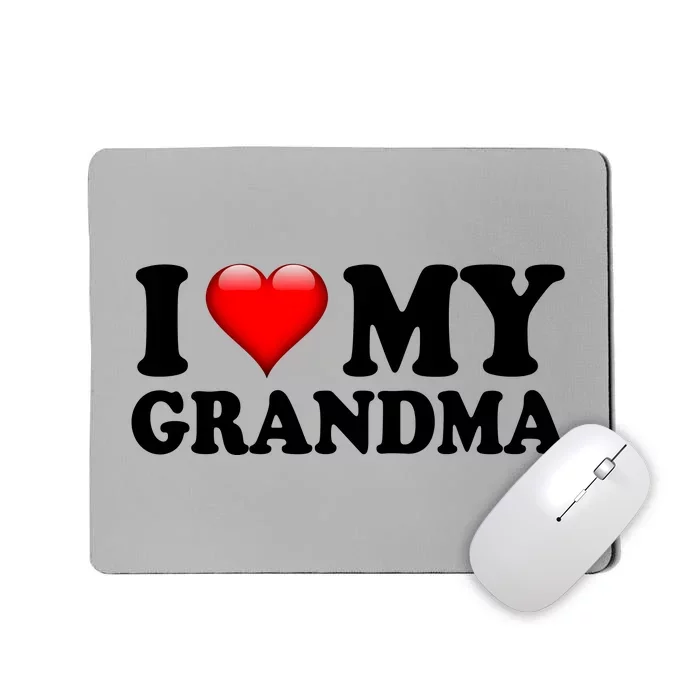 I Love My Grandma Mousepad