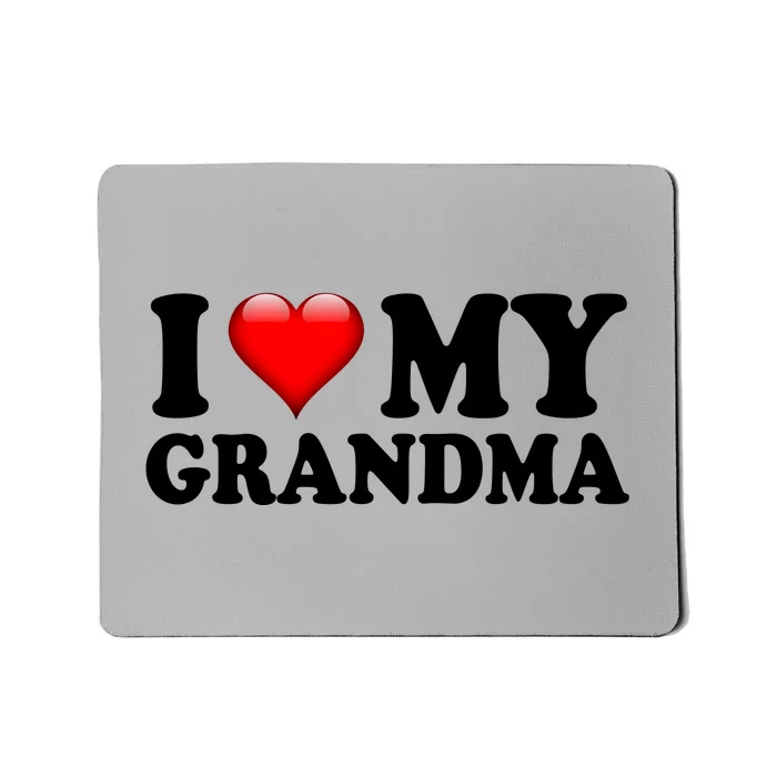 I Love My Grandma Mousepad