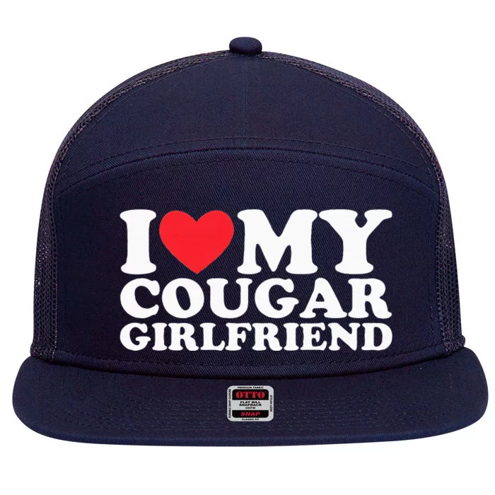 I Love My Hot Cougar Girlfriend I Heart 7 Panel Mesh Trucker Snapback Hat