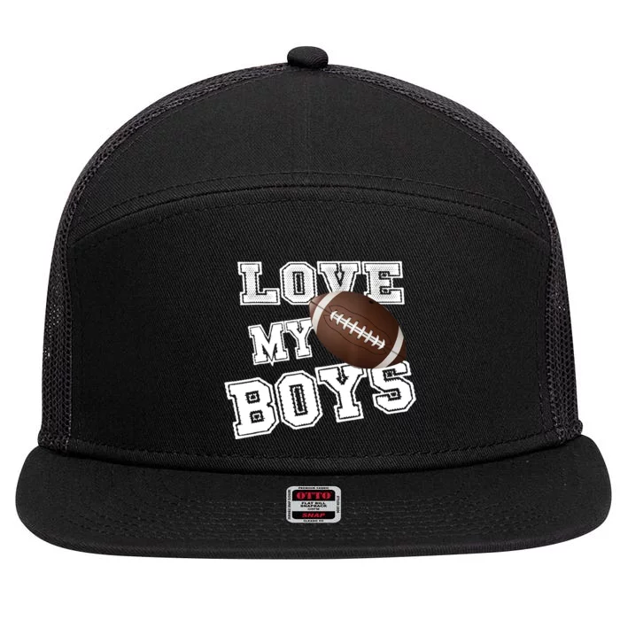 I Love My Boy Football For MomsCute Football Mom 7 Panel Mesh Trucker Snapback Hat