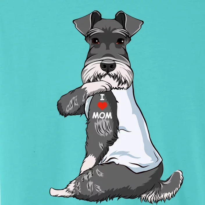 I Love Mom Tattoo Schnauzer Mom Dog Lover Funny Gift ChromaSoft Performance T-Shirt