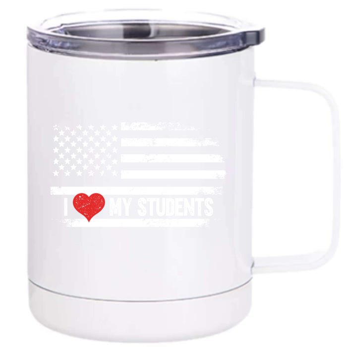 I Love My Students Cool Gift Front & Back 12oz Stainless Steel Tumbler Cup