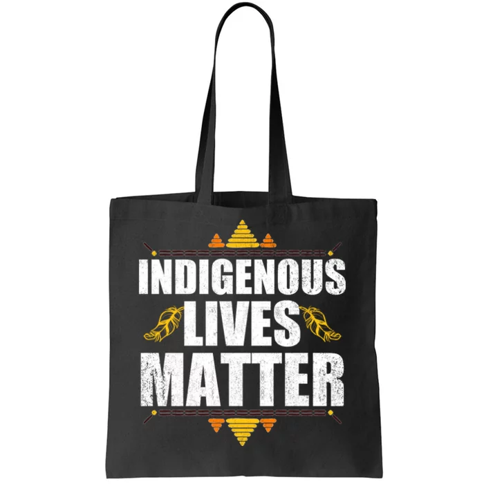 Indigenous Lives Matter Native American Indigenous Peoples Day Tote Bag