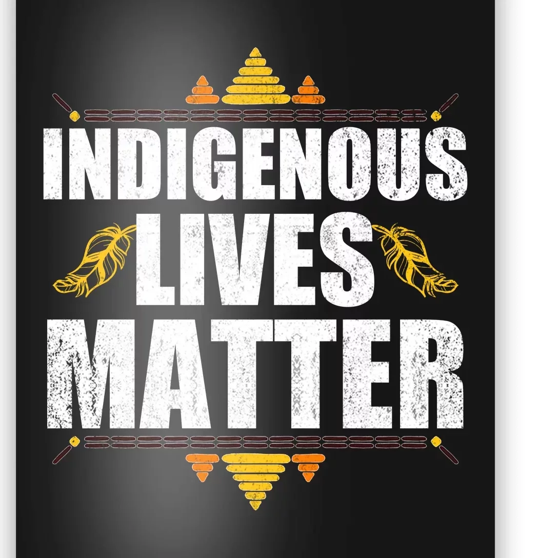 Indigenous Lives Matter Native American Indigenous Peoples Day Poster