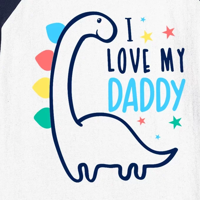 I Love My Daddy Dinosaur Baseball Sleeve Shirt