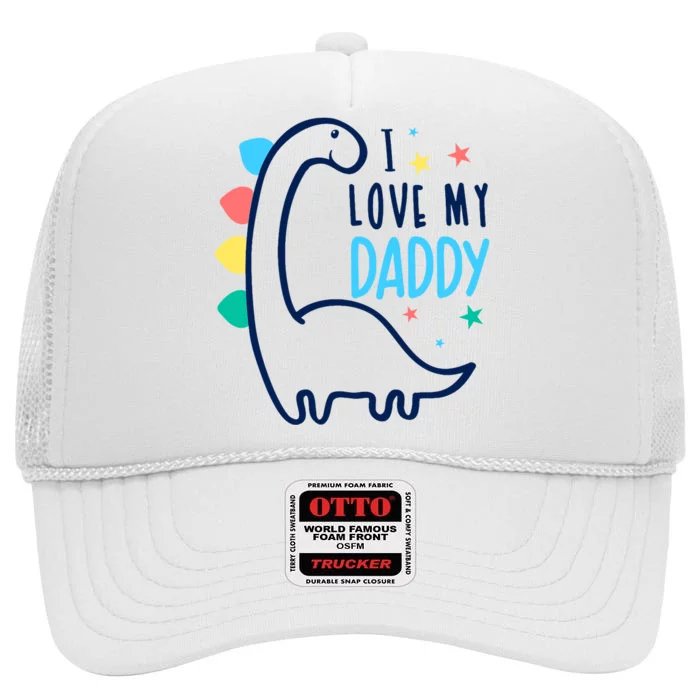 I Love My Daddy Dinosaur High Crown Mesh Trucker Hat