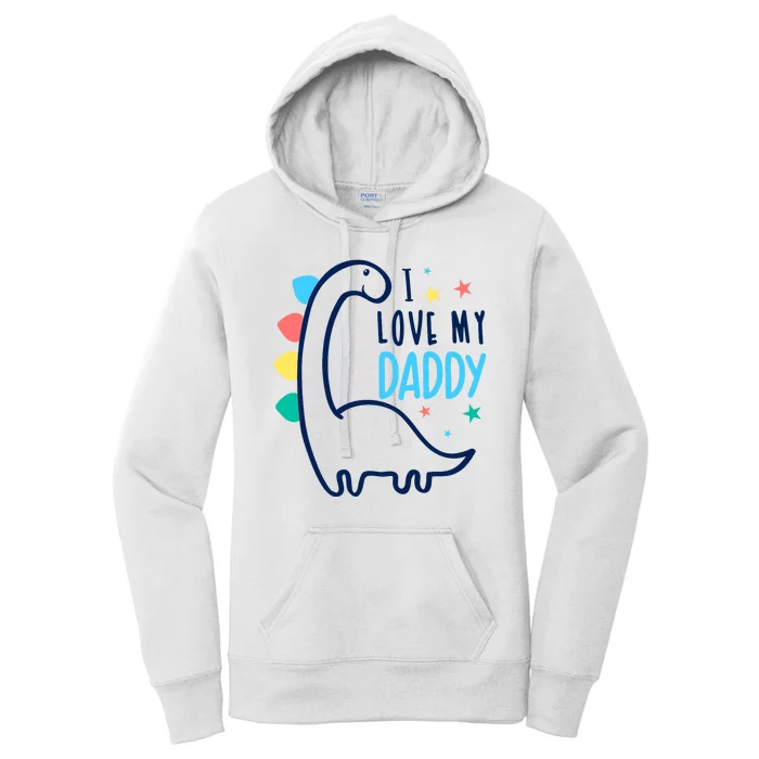 I Love My Daddy Dinosaur Women's Pullover Hoodie