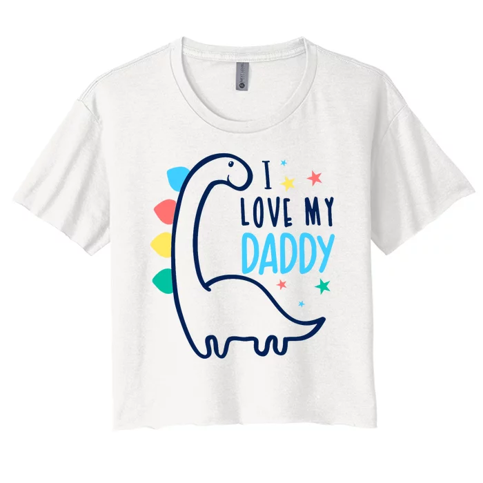 I Love My Daddy Dinosaur Women's Crop Top Tee